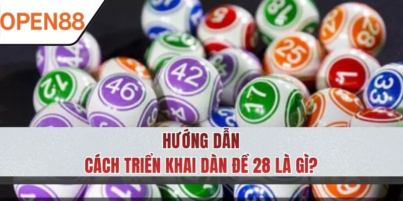 Hướng dẫn từng bước thực hiện soi cầu đề 28